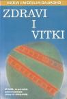 ZDRAVI I VITKI