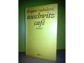 Dragan Radulović Auschwitz Cafe  Dystopia  ,  novo➡️ ➡️