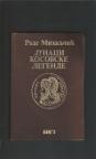 Rade Mihaljčić-Junaci kosovske legende 