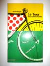 LE TOUR DE TOUTES LETTRES - LE TOUR DE FRANCE - Anthologie