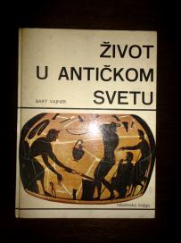 ŽIVOT U ANTIČKOM SVETU – Bart Vajner