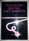 OKSFORDSKI REČNIK RAČUNARSTVA - Nolit - Beograd 1990.