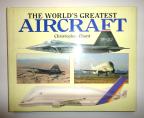 The World’s Greatest Aircraft – Christopher Chant