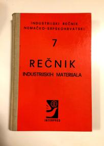 INDUSTRIJSKI REČNIK - 7 - REČNIK INDUSTRIJSKIH MATERIJALA - nemačko-srpskohrvatski