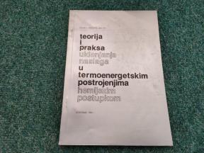 Teorija i praksa uklanjanja naslaga u termoenergetskim postrojenjima hemijskim postupkom.