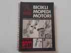 Bicikli, mopedi, motori - Praktični priručnik