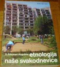 ETNOLOGIJA NAŠE SVAKODNEVICE 