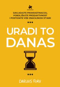 Uradi to danas