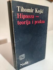 HIPNOZA- TEORIJA I PRAKSA - primena u medicini i psihologiji