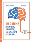 30 godina Juniorske Balkanske matematičke olimpijade-dvojezično izdanje