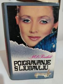 POIGRAVANJE S LJUBAVLJU