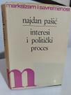 INTERESI I POLITICKI PROCES -Konflikti i konsezus u politickom odlucivanju