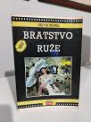 BRATSTVO RUZA- roman