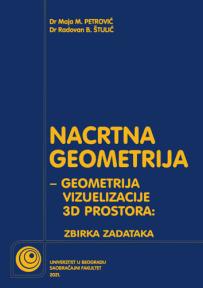 Nacrtna geometrija - geometrija vizuelizacije 3D prostora, zbirka