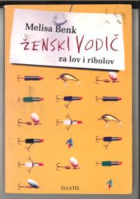 ŽENSKI VODIČ ZA LOV I RIBOLOV