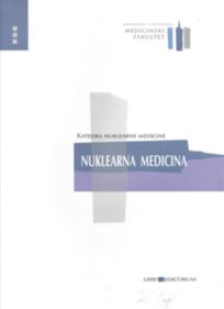 Nuklearna medicina : udžbenik za studente medicine