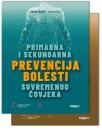 Primarna i sekundarna prevencija bolesti suvremenog čoveka I i II deo