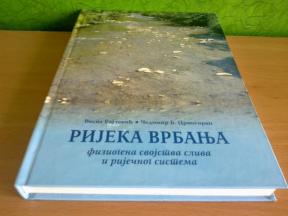 RIJEKA VRBANJA Fiziogena svojstva sliva i riječnog sistema  
