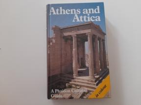 Athens and Attica - A Phaidon Cultural Guide