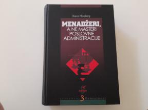 Menadžeri, a ne masteri poslovne administracije