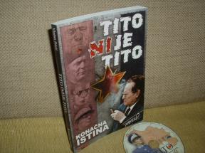 Tito nije Tito  konačna istina + cd