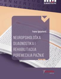 Neuropsihološka dijagnostika i rehabilitacija poremećaja pažnje