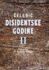 Disidentske godine II 2000-2004