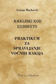 Rakijski kod 25306570 :Praktikum za spravljanje voćnih rakija