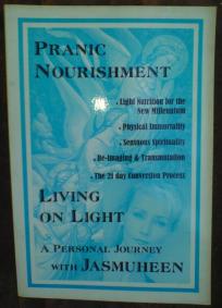 PRANIC NOURISHMENT (LIVING ON LIGHT)