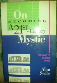 ON BECOMING A 21ST CENTURY MYSTIC